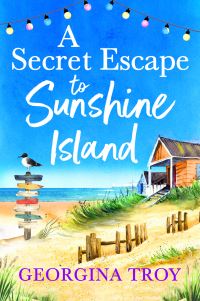 Book Cover for A Secret Escape to Sunshine Island by Georgina Troy