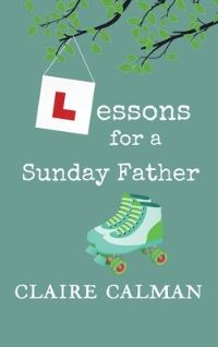 Book Cover for Lessons For A Sunday Father by Claire Calman