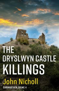 Book Cover for The Dryslwyn Castle Killings by John Nicholl