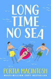 Book Cover for Long Time No Sea by Portia MacIntosh
