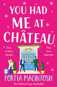 Book Cover for You Had Me at Château by Portia MacIntosh