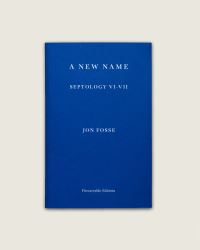 Book Cover for A New Name by Jon Fosse