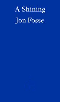 Book Cover for A Shining by Jon Fosse