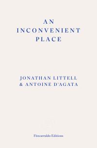 Book Cover for An Inconvenient Place by Jonathan Littel