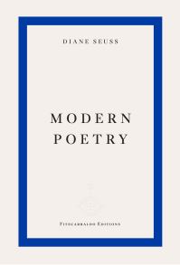 Book Cover for Modern Poetry by Diane Seuss