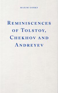 Book Cover for Reminiscences of Tolstoy, Chekhov and Andreyev by Maksim Gorky