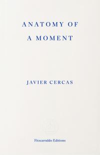 Book Cover for Anatomy of a Moment by Javier Cercas