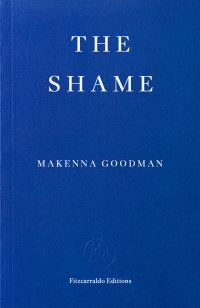 Book Cover for The Shame by Makenna Goodman