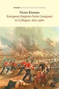 Book Cover for European Empires from Conquest to Collapse, 1815-1960 by V G Kiernan