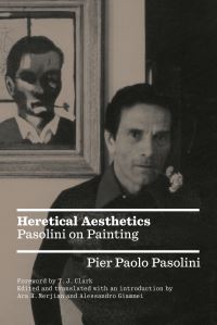 Book Cover for Heretical Aesthetics by Pier Paolo Pasolini