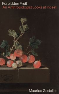 Book Cover for Forbidden Fruit by Maurice Godelier