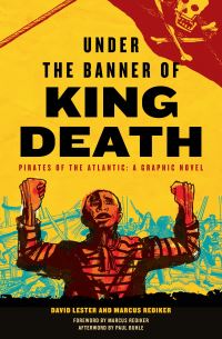 Book Cover for Under the Banner of King Death by Marcus Rediker