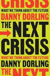 Book Cover for The Next Crisis by Danny Dorling