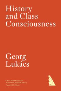 Book Cover for History and Class Consciousness by György Lukács