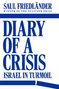 Book Cover for Diary of a Crisis by Saul Friedländer
