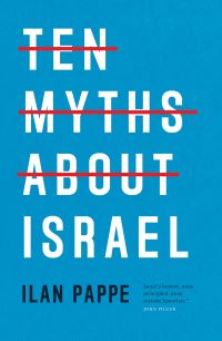 Book Cover for Ten Myths About Israel by Ilan Pappé