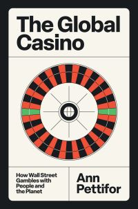 Book Cover for The Global Casino by Ann Pettifor