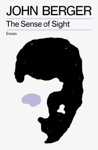 Book Cover for The Sense of Sight by John Berger