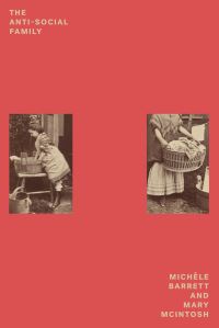 Book Cover for The Anti-Social Family by Michèle Barrett, Mary McIntosh