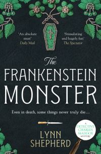 Book Cover for The Frankenstein Monster by Lynn Shepherd