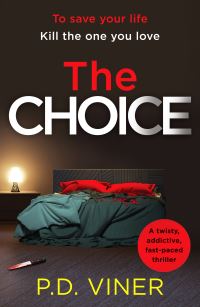 Book Cover for The Choice by P D Viner