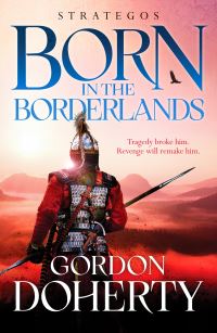 Book Cover for Born in the Borderlands by Gordon Doherty
