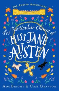 Book Cover for The Particular Charm of Miss Jane Austen by Ada Bright, Cass Grafton