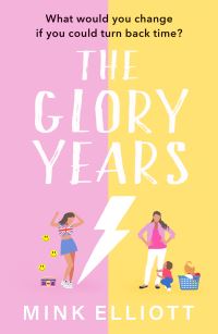 Book Cover for The Glory Years by Mink Elliott