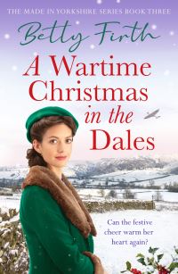 Book Cover for A Wartime Christmas in the Dales by Betty Firth
