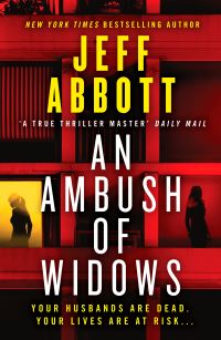 Book Cover for An Ambush of Widows by Jeff Abbott