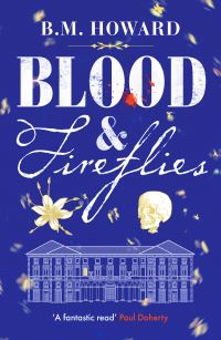 Book Cover for Blood and Fireflies by B M Howard