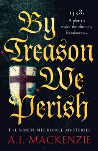 Book Cover for By Treason We Perish by A J MacKenzie