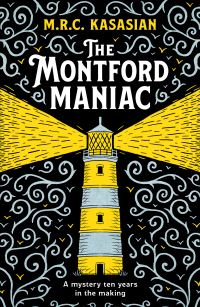 Book Cover for The Montford Maniac by M R C Kasasian