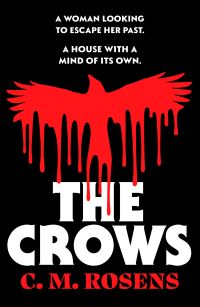 Book Cover for The Crows by C M Rosens