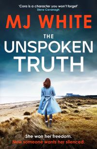 Book Cover for The Unspoken Truth by M J White