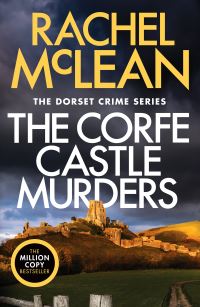 Book Cover for The Corfe Castle Murders by Rachel McLean