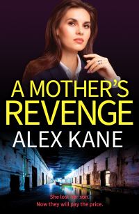 Book Cover for A Mother's Revenge by Alex Kane