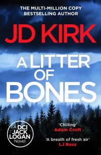 Book Cover for A Litter of Bones by J D Kirk