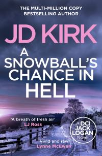 Book Cover for A Snowball's Chance in Hell by J D Kirk