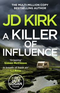 Book Cover for A Killer of Influence by J D Kirk