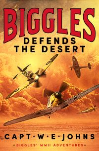 Book Cover for Biggles Defends the Desert by Captain W E Johns