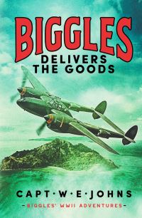 Book Cover for Biggles Delivers the Goods by W E Johns