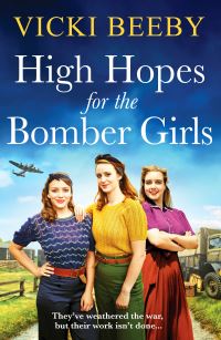Book Cover for High Hopes for the Bomber Girls by Vicki Beeby