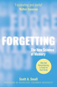 Book Cover for Forgetting by Scott A Small