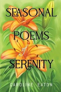Book Cover for Seasonal Poems of Serenity by Caroline P Eaton