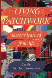 Book Cover for Living Patchwork by Carole FerchJohnson