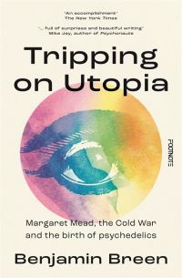Book Cover for Tripping on Utopia by Benjamin Breen