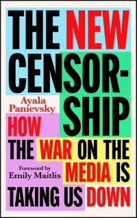 Book Cover for The New Censorship by Ayala Panievsky