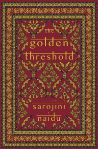 Book Cover for The Golden Threshold by Sarojini Naidu