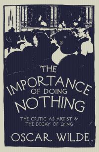 Book Cover for The Importance of Doing Nothing by Oscar Wilde